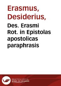 Des. Erasmi Rot. in Epistolas apostolicas paraphrasis