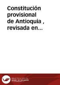 Constitución provisional de Antioquia , revisada en convención de 1815
