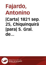[Carta] 1821 sep. 25, Chiquinquirá [para] S. Gral. de Divicn. Antonio Nariño / Antonino Fajardo, Jun. Nepno. Salason