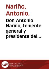 Don Antonio Nariño, teniente general y presidente del Estado de Cundinamarca