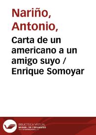Carta de un americano a un amigo suyo / Enrique Somoyar