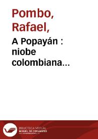 A Popayán  : niobe colombiana...