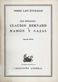 Dos biólogos: Claudio Bernard y Ramón Cajal