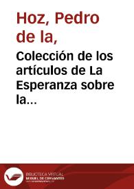 Colección de los artículos de La Esperanza sobre la historia del reinado de Carlos III en España, escrita por Antonio Ferrer del Río, de la Real Academia Española