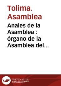Anales de la Asamblea : órgano de la Asamblea del Tolima