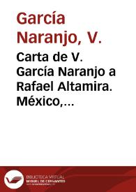 Carta de V. García Naranjo a Rafael Altamira. México, 1 de marzo de 1910