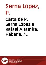 Carta de P. Serna López a Rafael Altamira. Habana, 4 de marzo de 1910