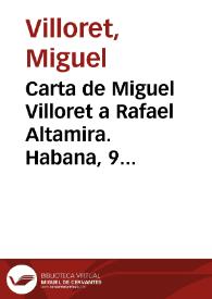 Carta de Miguel Villoret a Rafael Altamira. Habana, 9 de marzo de 1910