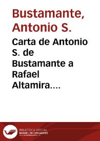 Carta de Antonio S. de Bustamante a Rafael Altamira. Habana, 16 de marzo de 1910