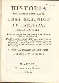 Historia del famoso predicador Fray Gerundio de Campazas, alias Zotes. Tomo segundo