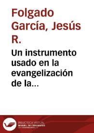 Un instrumento usado en la evangelización de la Granada Nazarí: La 