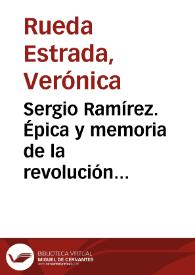 Sergio Ramírez. Épica y memoria de la revolución sandinista