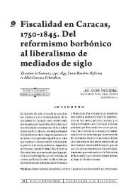 Fiscalidad en Caracas, 1750-1845. Del reformismo borbónico al liberalismo de principios de siglo