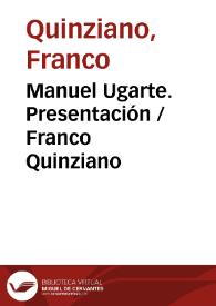 Manuel Ugarte. Presentación