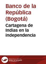 Cartagena de Indias en la independencia