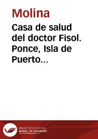 Casa de salud del doctor Fisol. Ponce, Isla de Puerto Rico