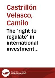 The ‘right to regulate’ in international investment law: Colombia’s international investment agreements’ practice and perspective