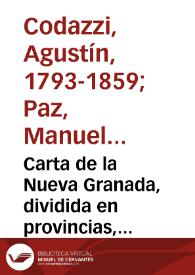 Carta de la Nueva Granada, dividida en provincias, 1832 a 1856: uti-possidetis de 1810