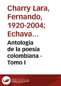 Antología de la poesía colombiana - Tomo I