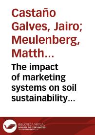 The impact of marketing systems on soil sustainability of agriculture in developing countries: a method and an application