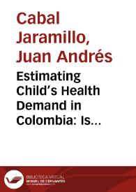 Estimating Child’s Health Demand in Colombia: Is mother’s education and important input?