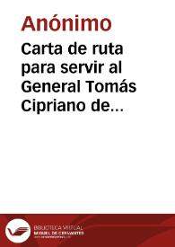 Carta de ruta para servir al General Tomás Cipriano de Mosquera en las campañas del Sur de la Nueva Granada