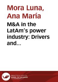 M&A in the LatAm’s power industry: Drivers and hurdles of successful post-merger integration = Fusiones y adquisiciones en la industria eléctrica Latinoamericana: facilitadores y obstáculos de procesos