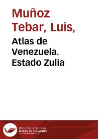 Atlas de Venezuela. Estado Zulia