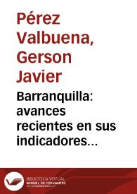 Barranquilla: avances recientes en sus indicadores socioeconómicos, y logros en la accesibilidad geográfica a la red pública hospitalaria