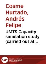 UMTS Capacity simulation study (carried out at Vodafone Netherlands)