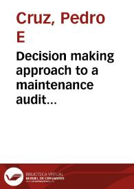 Decision making approach to a maintenance audit development