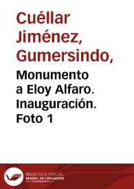 Monumento a Eloy Alfaro. Inauguración. Foto 1