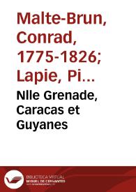 Nlle Grenade, Caracas et Guyanes