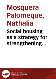 Social housing as a strategy for strengthening inclusion in a post-conflict scenario: The case of Colombia’s 100 thousand free houses