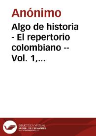 Algo de historia - El repertorio colombiano -- Vol. 1, no. 1