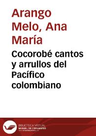 Cocorobé cantos y arrullos del Pacífico colombiano