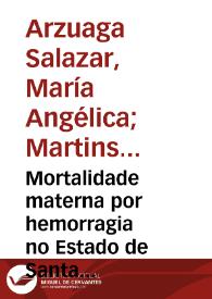 Mortalidade materna por hemorragia no Estado de Santa Catarina, Brasil