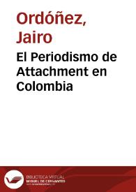 El Periodismo de Attachment en Colombia