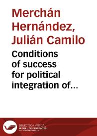Conditions of success for political integration of violent groups; lessons learnt for the case of Colombia
