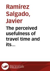 The perceived usefulness of travel time and its implications on the study of travel demand : a study based on northern californian commuters
