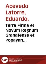 Terra Firma et Novum Regnum Granatense et Popayan (revés)
