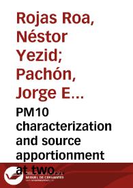 PM10 characterization and source apportionment at two residential areas in Bogotá = Caracterización y contribución de fuentes al PM10 en dos áreas residenciales en Bogotá