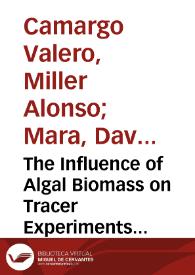 The Influence of Algal Biomass on Tracer Experiments in Maturation Ponds