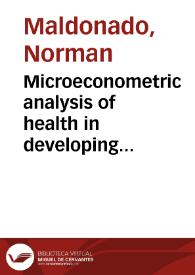 Microeconometric analysis of health in developing countries = Análisis microeconométrico de salud en países en desarrollo