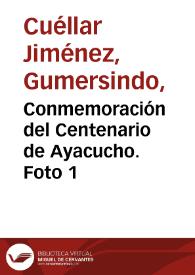 Conmemoración del Centenario de Ayacucho. Foto 1