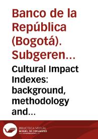 Cultural Impact Indexes: background, methodology and results