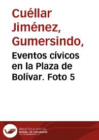 Eventos cívicos en la Plaza de Bolívar. Foto 5
