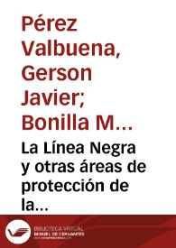 La Línea Negra  y otras áreas de protección de la Sierra Nevada de Santa Marta: ¿han funcionado?