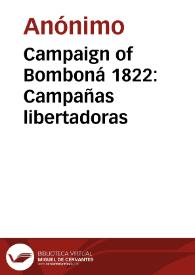 Campaign of Bomboná 1822: Campañas libertadoras