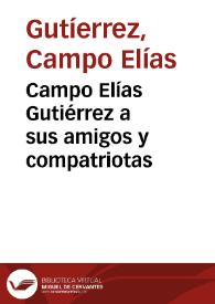 Campo Elías Gutiérrez a sus amigos y compatriotas